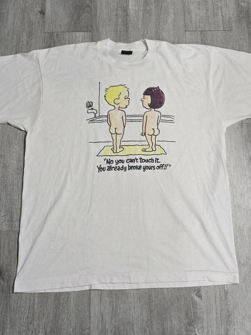 Vintage 90s "No You Can't Touch It. You Already Broke Yours Off!" Funny Tee XL